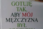 Gotuję tak aby mój mężczyzna był szczupły